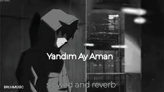 Alican Hemid Yandım Ay Aman (slowed+reverb) Bruhmusic