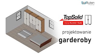 TopSolid edycja Kuchnie i Szafy | Projektowanie Mebli do Garderoby