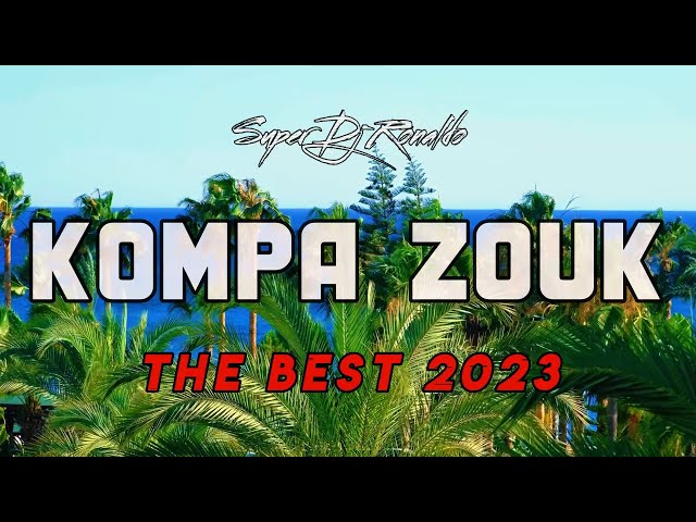 Kompa Zouk Mix 2023 - Super Dj Ronaldo #02 #kompa2023 #kompazouk class=