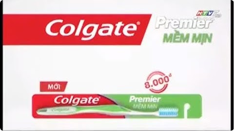 Quảng cáo Bàn chải đánh răng Colgate Premier Mềm mịn (2016)