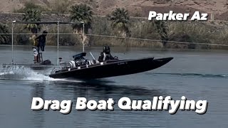 DRAG BOAT QUALIFYING 2024   PARKER ARIZONA  BLUE WATER CASINO