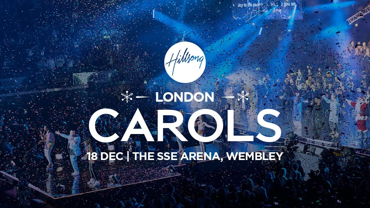 Hillsong London Carols 2016 YouTube