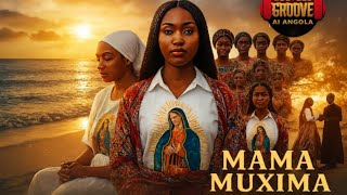 🎵 TÍTULO: MAMÃ MUXIMA — Groove Ai Angola (Louvor Gospel 2025)
