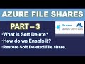 Azure file shares  part 3  soft delete file shares  ms azure