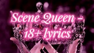 Scene Queen - 18 Lyrics