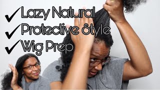 How I Detangle & Moisturize My Natural Hair | Easy Protective Style for the Lazy Natural | Wig Prep
