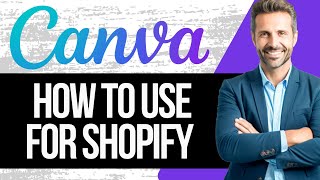How to use Canva Website for Shopify | Full Tutorial 2025