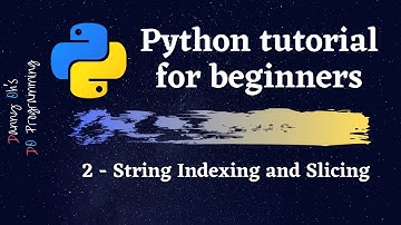 Python Tutorial for Beginners 2020 - String Indexing and Slicing