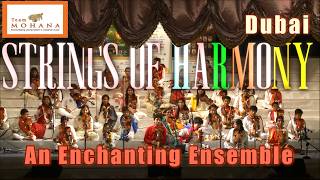 Strings Of Harmony Violin Ensemble | Team Mohana | Srikanth M | Sivateja M | Dubai