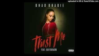 Bhad Bhabie - Trust Me (Ft. XXXTENTACION) Remastered