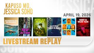 KMJS livestream April 19, 2026 Episode - Replay | Kapuso Mo, Jessica Soho