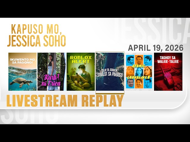 KMJS livestream April 19, 2026 Episode - Replay | Kapuso Mo, Jessica Soho