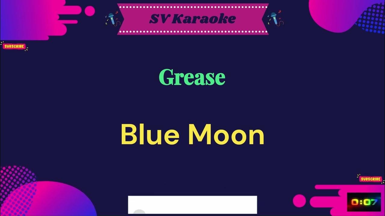 Grease Blue Moon Karaoke YouTube