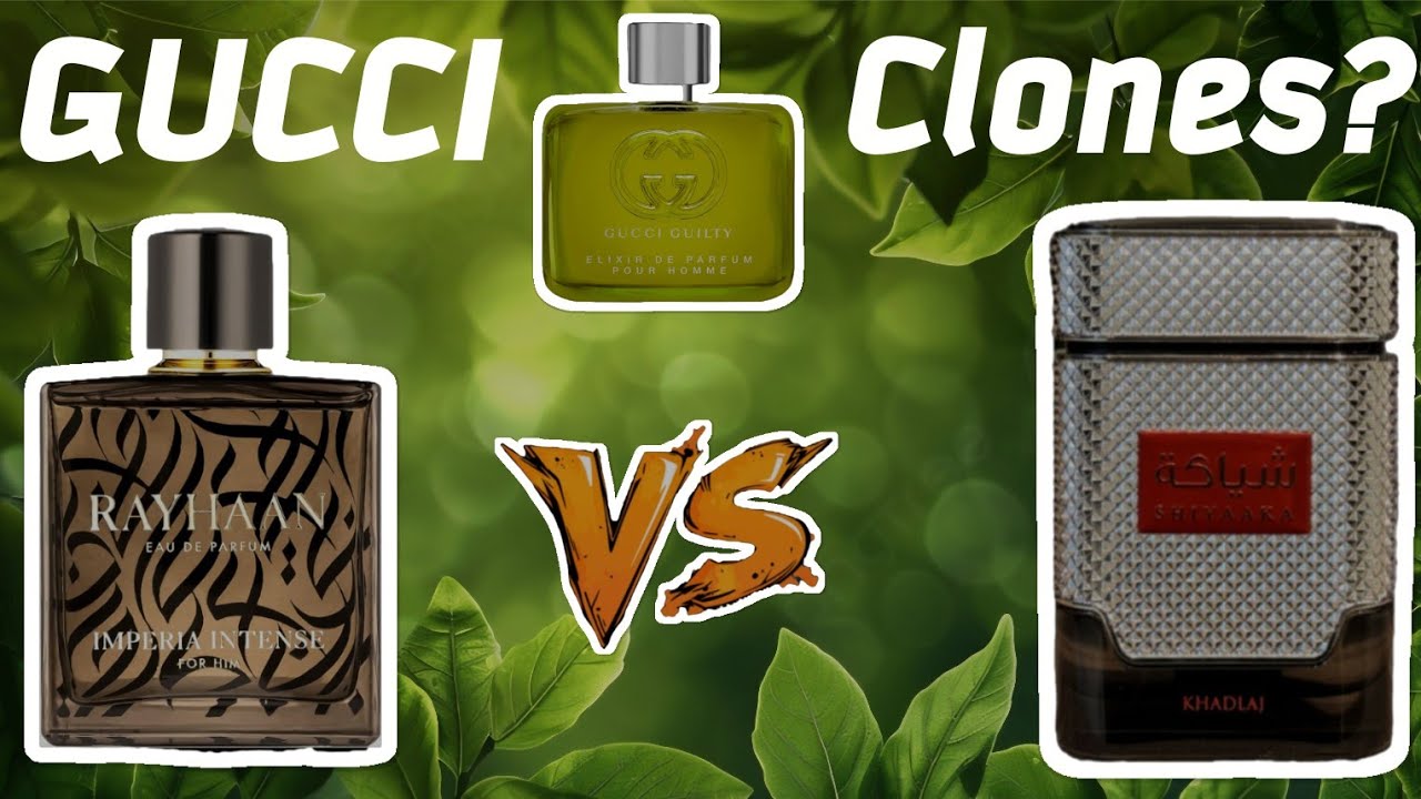 Являются ли эти хорошие клоны Gucci Guilty Elixir? [Rayhaan Imperia Intense и Khadlaj Shiyaka]
