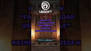 Rainbow Six Siege  How To Fix A failed To Load User Profile Error
