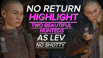 No return - Highlight 2 Nice Hunted Infected without Shotgun as Lev