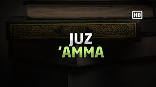 [Juz 30] Juz 'Amma - Sheikh Salah Musally | Al-Qur'an Reciter