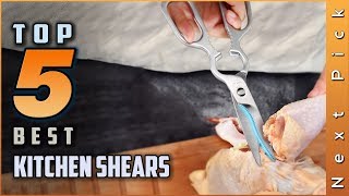 Top 5 Best Kitchen Shears Reviews in 2021