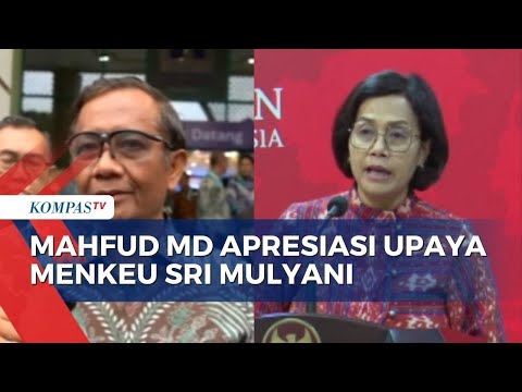 Mahfud Md Apresiasi Upaya Menkeu Sri Mulyani Bersih-bersih Kementerian Keuangan