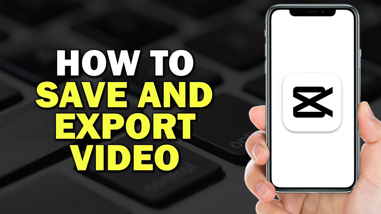 How To Save In Capcut How To Save And Export Video From CapCut (Quick Tutorial) - YouTube
