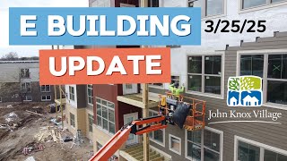 E Building Construction Update – March 2025