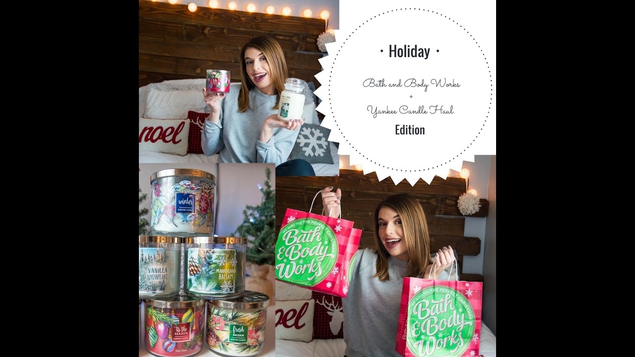 Bath and Body works + Yankee Candle Haul Holiday Edition YouTube