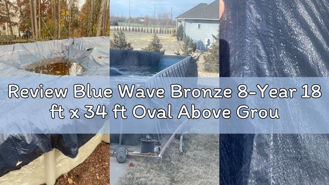 Review Blue Wave Bronze 8-Year 18 ft x 34 ft Oval Above Ground Pool Cover for Winter– Durable & Weat
