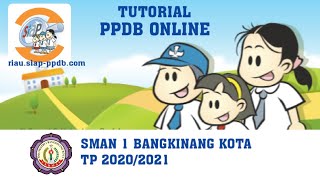 Tutorial PPDB Online SMAN 1 Bangkinang Kota