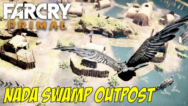 Far Cry Primal - Capturing Nada Swamp Outpost - Gameplay Walkthrough (1080p)