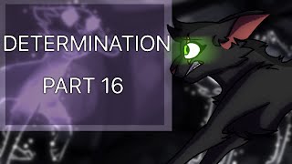 DETERMINATION || Hollyleaf and Leafpool MAP [Part 16]