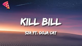 SZA - Kill Bill Ft. Doja Cat (Remix)