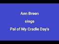 Pal Of My Cradle Days + OnScreen Lyrics -- Ann Breen