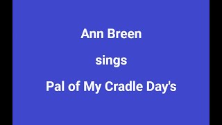 Pal Of My Cradle Days + OnScreen Lyrics -- Ann Breen