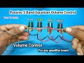 Passive Mono Channel 3 Band Equalizer Circuit / How to make Bass Mid Treble Volume Control Circuit