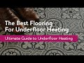 Whats the best flooring for underfloor heating