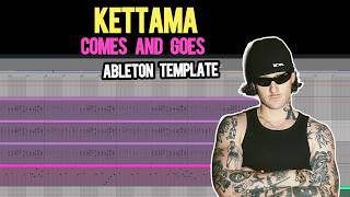 Ableton Remake of Kettema - Comes and Goes [Project File with Presets]