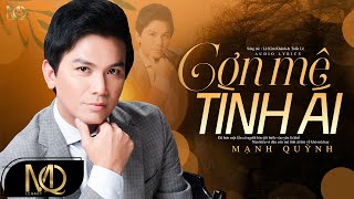Cơn Mê Tình Ái - Mạnh Quỳnh (Video Lyrics)