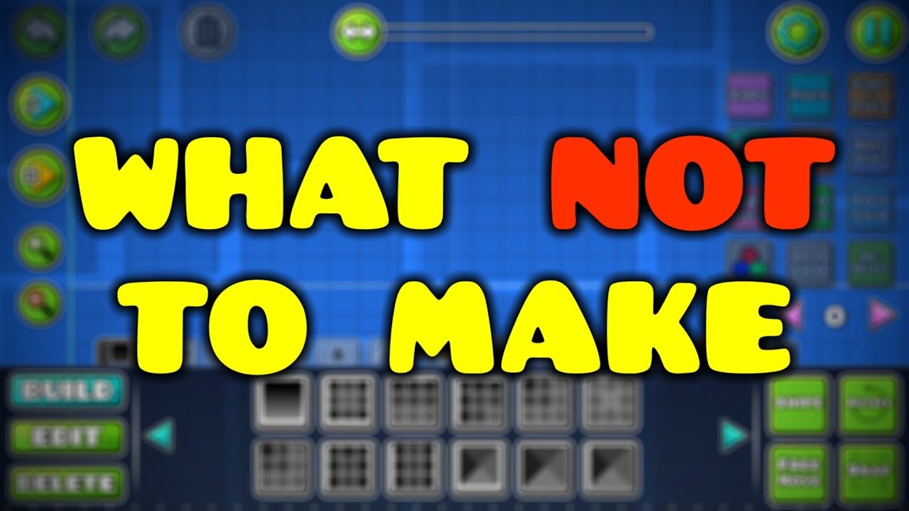 [laggy] What NOT to put in your Geometry Dash Level - [laggy] What NOT to put in your Geometry Dash Level