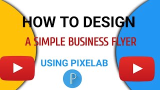 To Design A Flyer Using Pixelab.