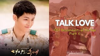 Talk Love (OST Descendants Of The Sun) lirik dan terjemahan bahasa Indonesia - K.Will