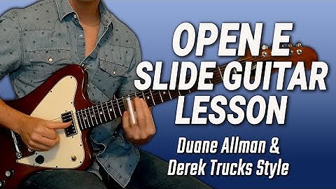 Open E Slide Guitar Lesson - Duane Allman & Derek Trucks Style - 5 Licks with TAB