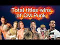 Evolution of CM Punk’s Titles: 2007 - 2025 (Full List)