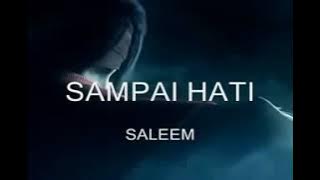 Saleem - Sampai Hati (Lirik)