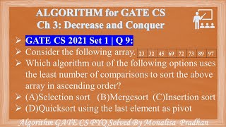 GATE CS 2021 Set 1|Q 9:Consider the following array. Which algorithm out of the following options