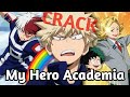 My Hero Academia CRACK!