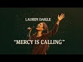 Mercy Is Calling | Powerful Christian Worship Song | Deep Healing & Grace | Inspired Worship Lauren