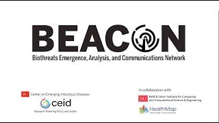 Biothreats Emergence, Analysis and Communications Network (BEACON)