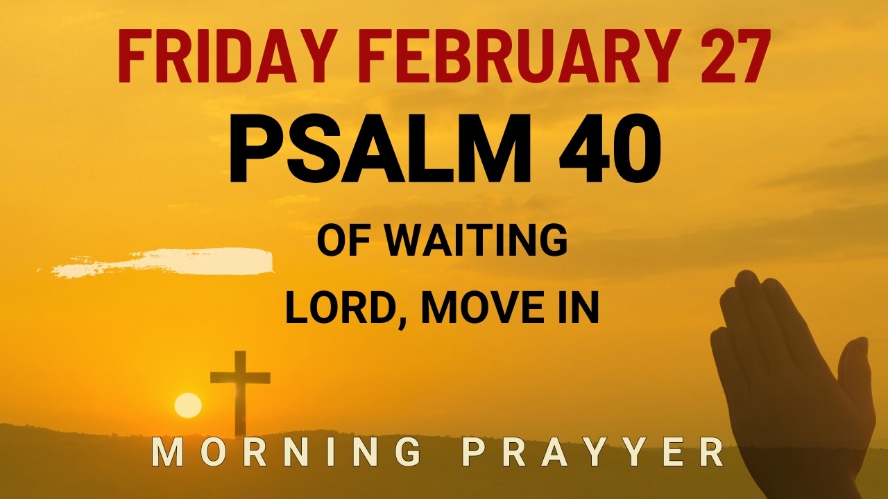 February 27 Hoping for breakthrough Lord move in my situation Powerful Prayer morning prayer