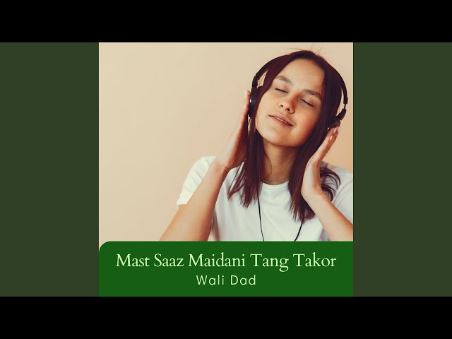 Mast Saaz Maidani Tang Takor