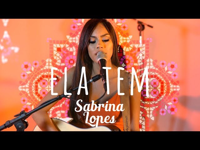 Sabrina Lopes - Ela Tem - Som, Flores e Poesia class=